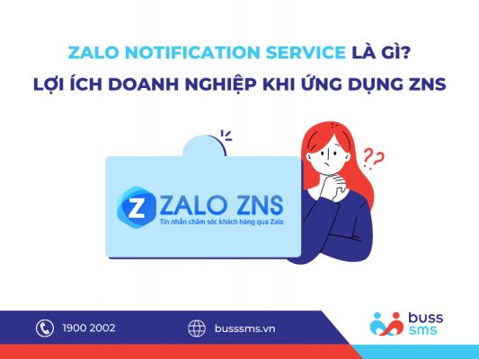 Zalo ZNS là gì? Và ứng dụng ZNS trong doanh nghiệp