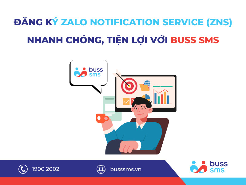 Đăng ký Zalo ZNS nhanh chóng & tiện lợi với Buss SMS