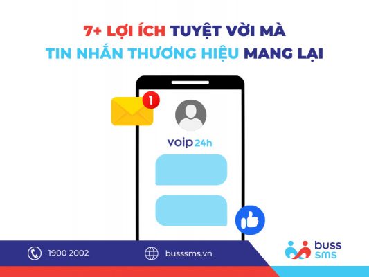 7+ Lợi ích SMS Brandname - Tin nhắn thương hiệu mang lại cho doanh nghiệp