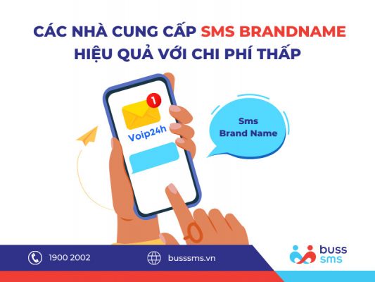 CÁC NHÀ CUNG CẤP DỊCH VỤ SMS BRANDNAME - TIN NHẮN THƯƠNG HIỆU HIỆU QUẢ