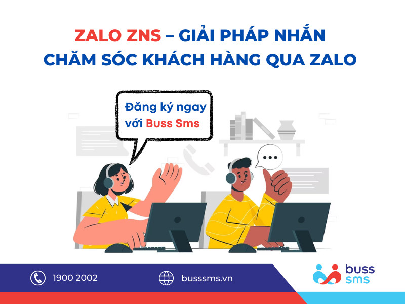 Zalo ZNS - Giải pháp tin nhắn chăm sóc khách hàng qua Zalo