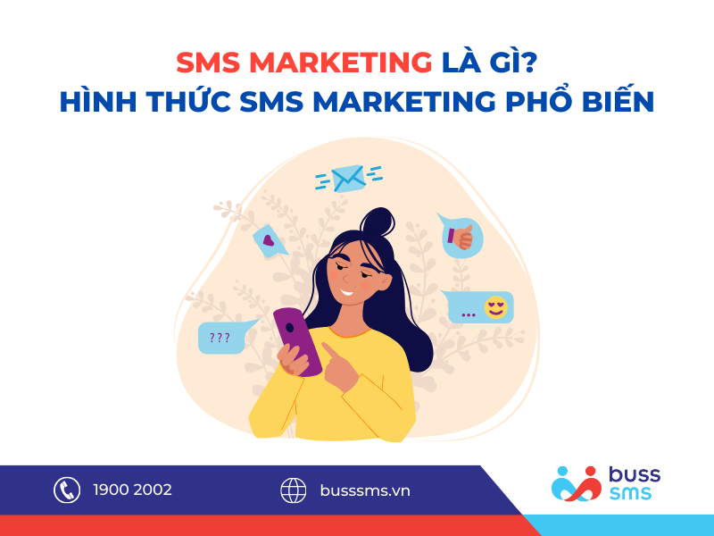 SMS MARKETING LÀ GÌ? HÌNH THỨC SMS MARKETING PHỔ BIẾN