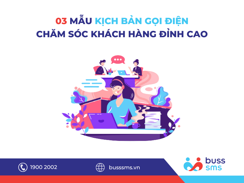 03 mẫu kịch bản gọi điện chăm sóc khách hàng