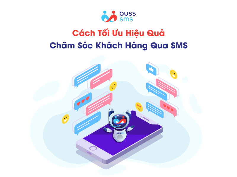 Cách tối ưu hiệu quả SMS chăm sóc khách hàng